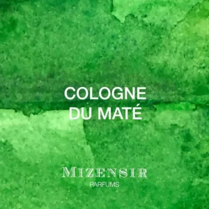 Mizensir Parfums Perfumes^COLOGNE DU MATÉ | Eau de parfum