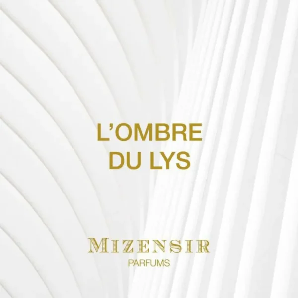 Mizensir Parfums Perfumes^L'OMBRE DU LYS | Eau de parfum