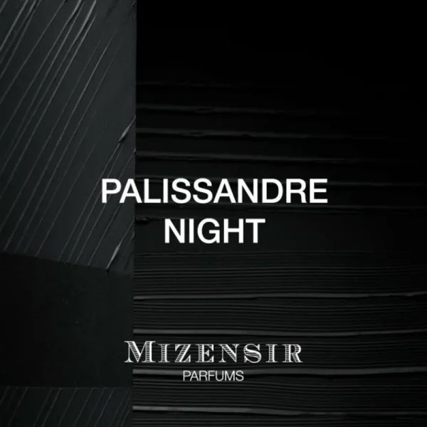 Mizensir Parfums Perfumes^PALISSANDRE NIGHT | Eau de parfum